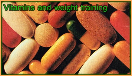 Vitamins and weight training